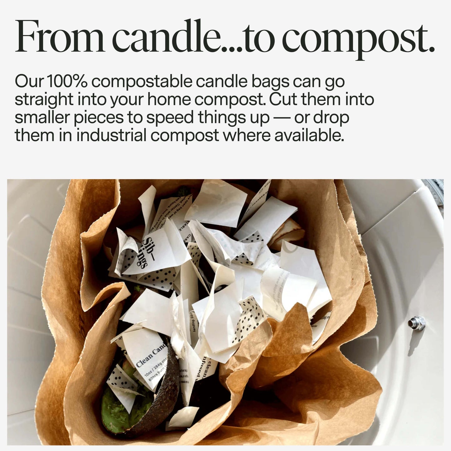 Siblings 100% compostable candle refill bags in a compost bin, showing cut bags ready for home or industrial composting.